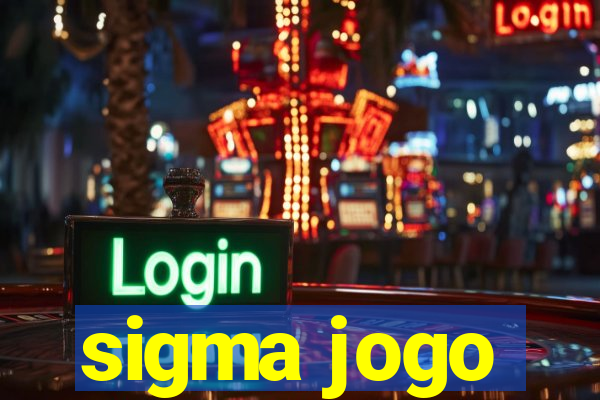 sigma jogo